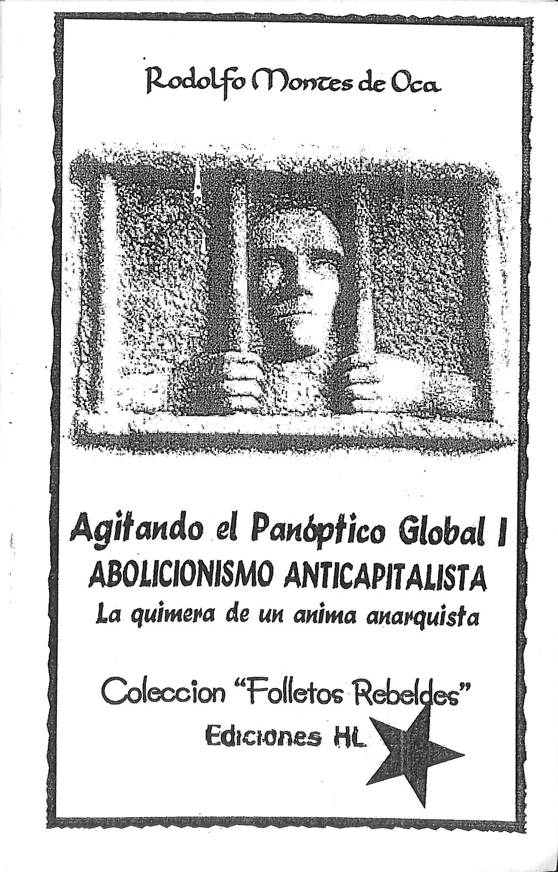 Agitando el Panóptico Global I - Colección “Folletos Rebeldes”