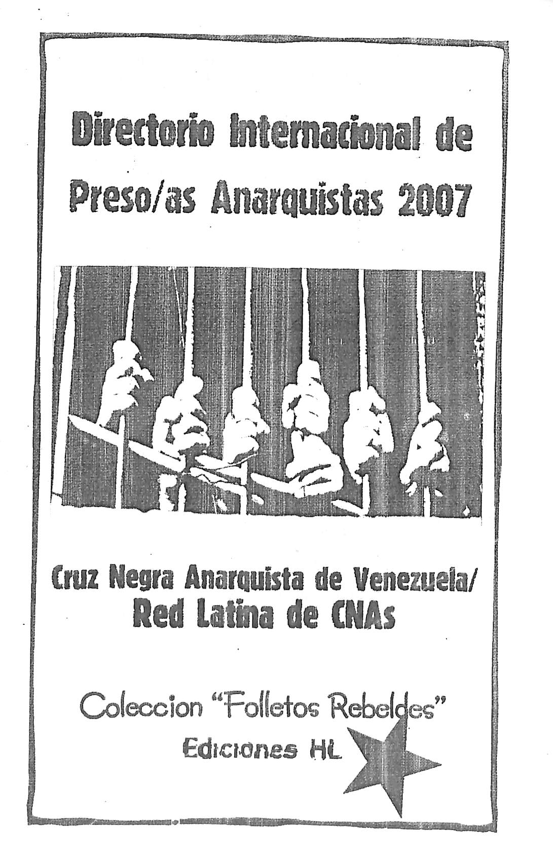 Directorio Internacional de Presos(as) Anarquistas, 2007 - Colección “Folletos Rebeldes”